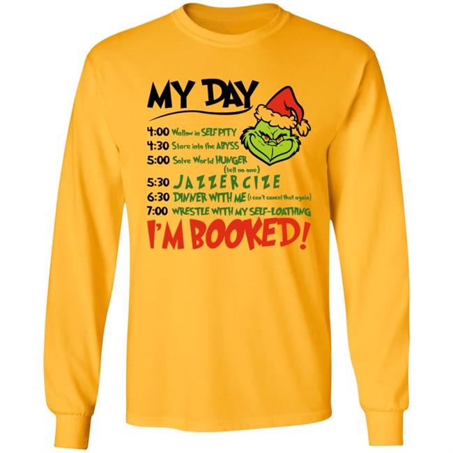 Christmas Grinch My Day I 'm Booked Letter T Shirt Grinch My Day Shirt Christmas Grinch My Day I 'm Booked Letter T Shirt Grinch My Day Shirt