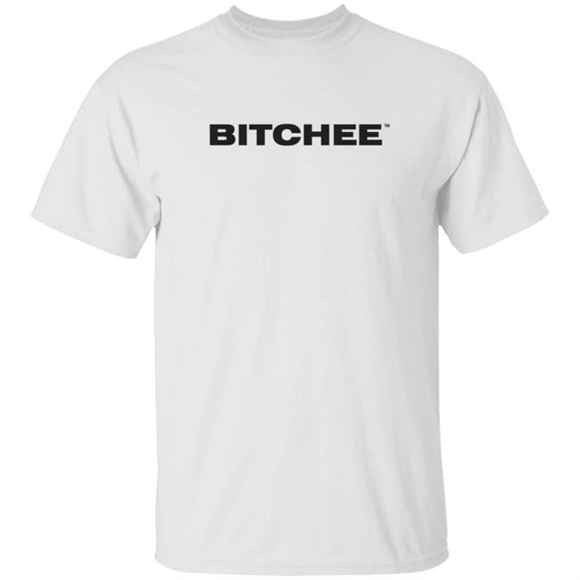 Fanjoy Merch Store Bitchee Shirt