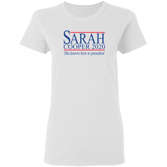 Sarah Cooper 2020 For President T Shirt Election 2020 Sarah Cooper 2020 For President T Shirt Election 2020