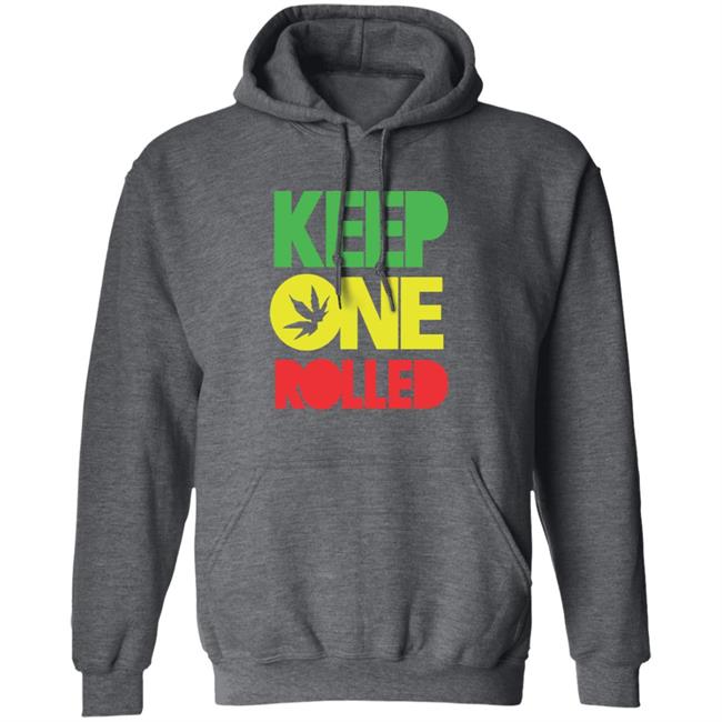 Keep One Rolled T Shirt Dank Funny Marijuana Shirt Keep One Rolled T Shirt Dank Funny Marijuana Shirt