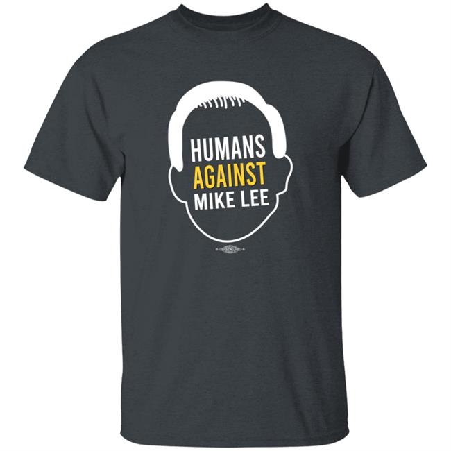 Better Utah Store Humans Against Mike Lee T Shirt Joel Helquist