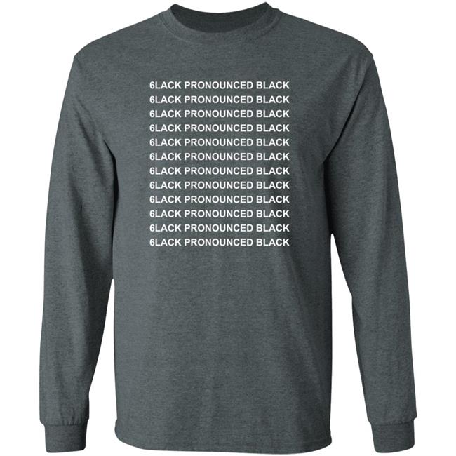 6Lack Merch 6Lack Pronounced Black T Shirt 6Lack Merch 6Lack Pronounced Black T Shirt
