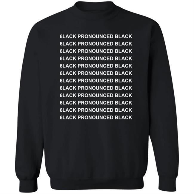 6Lack Merch 6Lack Pronounced Black T Shirt 6Lack Merch 6Lack Pronounced Black T Shirt