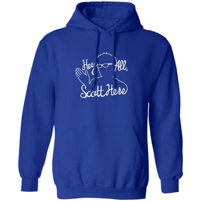 Scott The Woz Merch Hey All Scott Here T Shirt Scott The Woz Merch Hey All Scott Here T Shirt