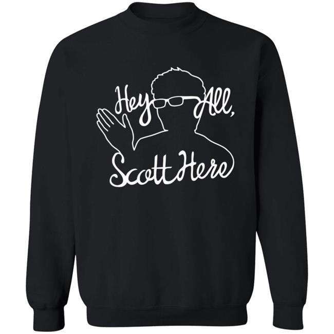 Scott The Woz Merch Hey All Scott Here T Shirt Scott The Woz Merch Hey All Scott Here T Shirt