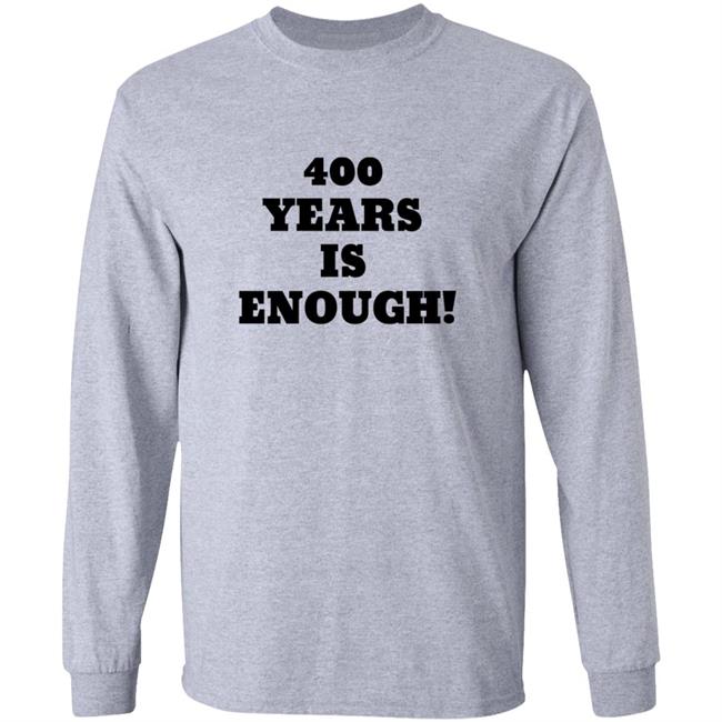 400 Years Is Enough Hoodie 400 Years Is Enough Hoodie