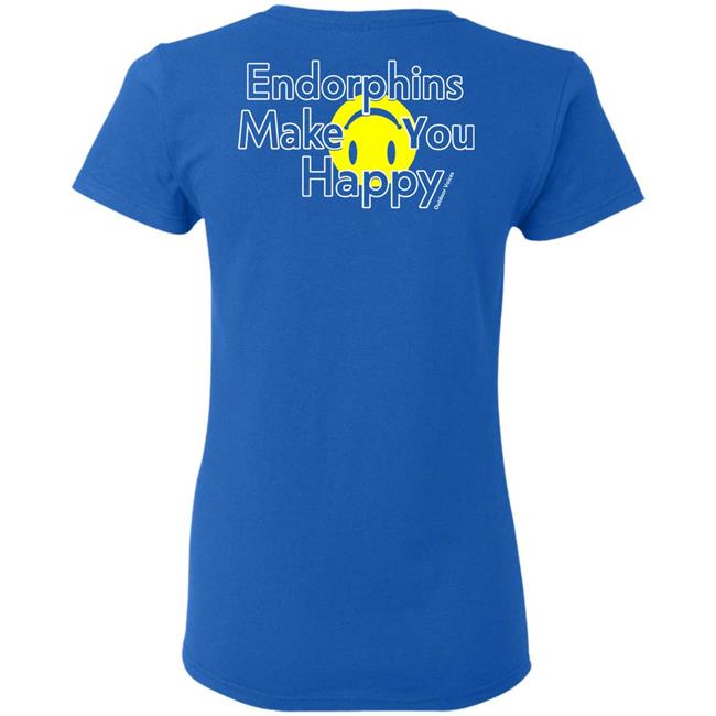 Endorphins Make You Happy Outdoor Voices Shirt Endorphins Make You Happy Outdoor Voices Shirt