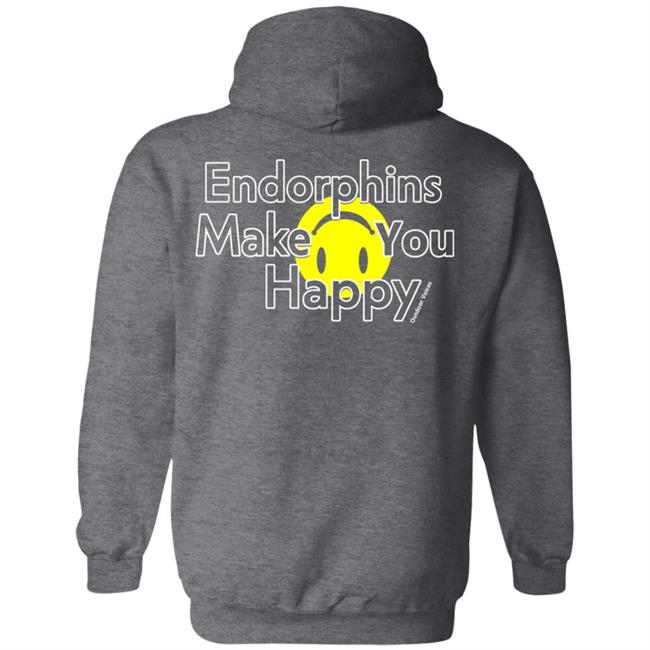 Endorphins Make You Happy Outdoor Voices Shirt Endorphins Make You Happy Outdoor Voices Shirt