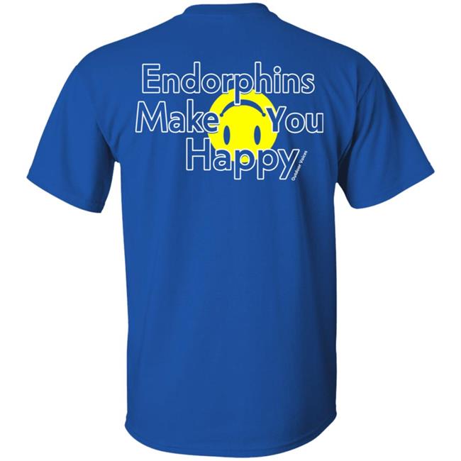 Endorphins Make You Happy Outdoor Voices Shirt Endorphins Make You Happy Outdoor Voices Shirt