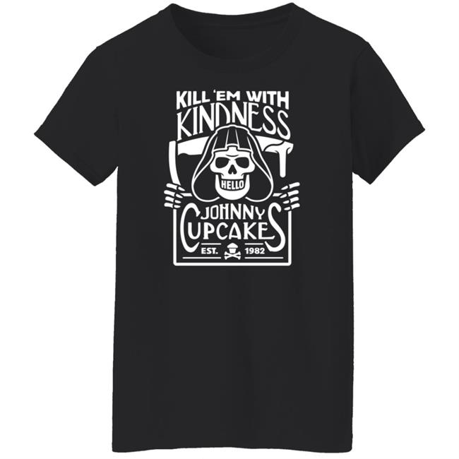 Shop Johnny Cupcakes Merchandise Store Kill 'Em With Kindness Shirt Shop Johnny Cupcakes Merchandise Store Kill 'Em With Kindness Shirt