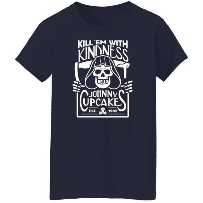 Shop Johnny Cupcakes Merchandise Store Kill 'Em With Kindness Shirt Shop Johnny Cupcakes Merchandise Store Kill 'Em With Kindness Shirt