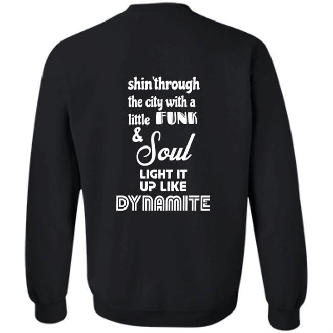 Ehuandco Merch Bitchin' Dynamite Shirt Shin Through The City With A Little Funk & Soul Light It Up Like Dynamite Ehuandco Merch Bitchin' Dynamite Shirt Shin Through The City With A Little Funk & Soul Light It Up Like Dynamite