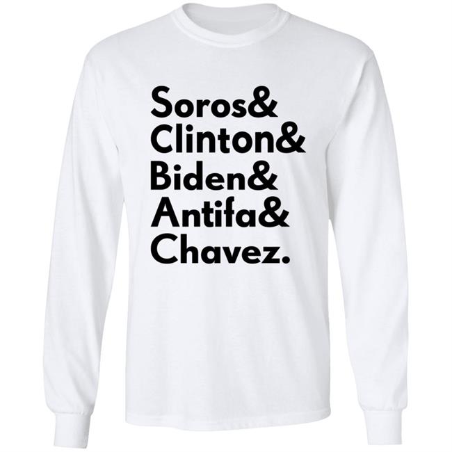 Soros Clinton Biden Antifa Chavez T Shirt Soros Clinton Biden Antifa Chavez T Shirt