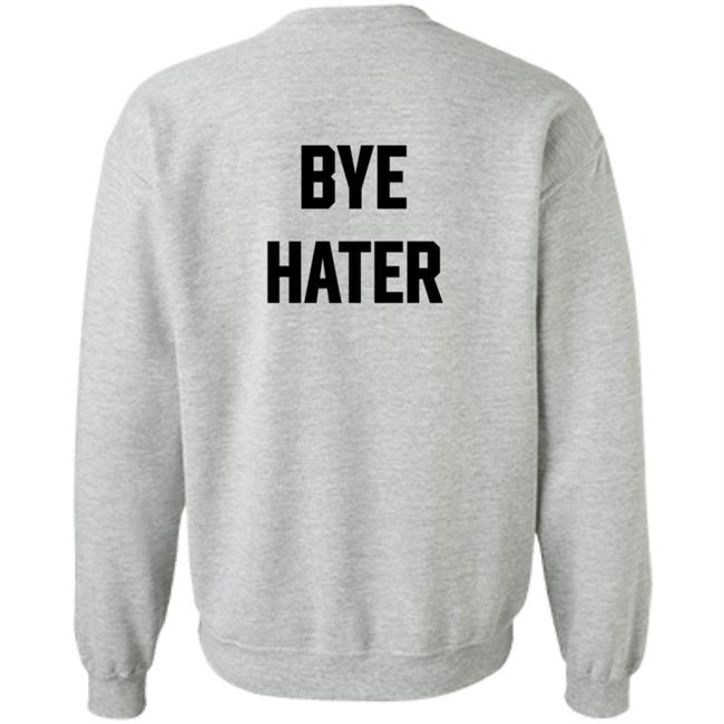 Hi Hater Bye Hater T Shirt Funny Haters Meme Shirt Hi Hater Bye Hater T Shirt Funny Haters Meme Shirt