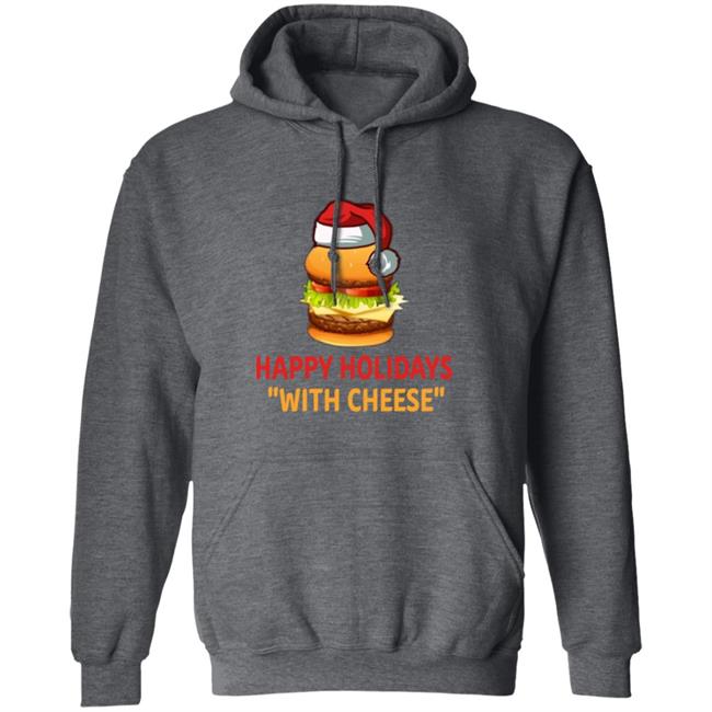 Happy Holidays With Cheese Christmas Cheeseburger Shirt Happy Holidays With Cheese Christmas Cheeseburger Shirt