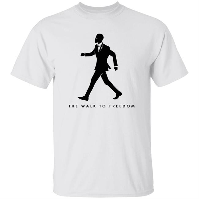 The Walk To Freedom T Shirt