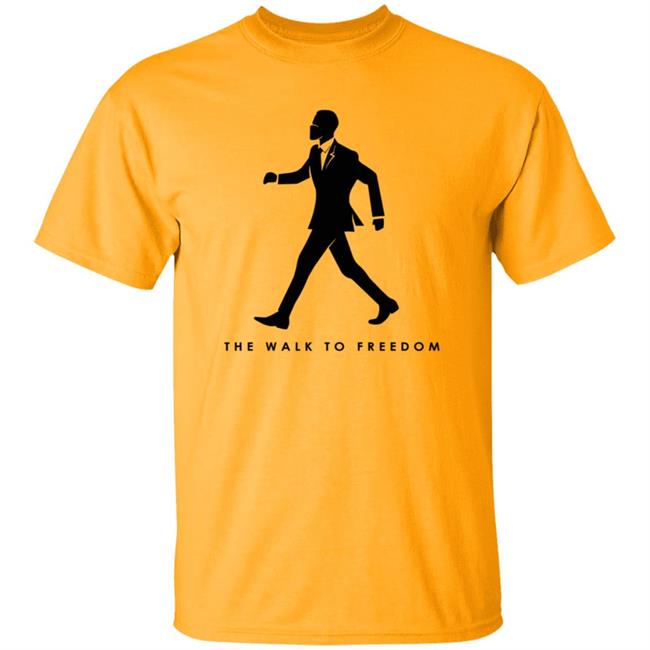 The Walk To Freedom T Shirt The Walk To Freedom T Shirt