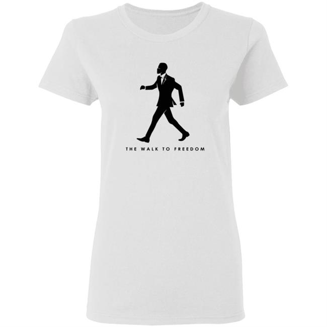 The Walk To Freedom T Shirt The Walk To Freedom T Shirt