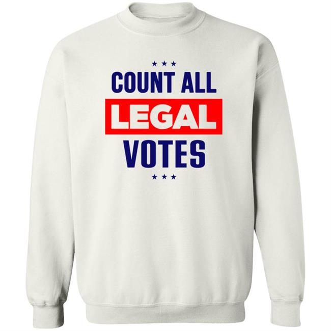 Count All Legal Votes Shirt Voter Fraud Election 2020 Count All Legal Votes Trump Supporter T Shirt Count All Legal Votes Shirt Voter Fraud Election 2020 Count All Legal Votes Trump Supporter T Shirt