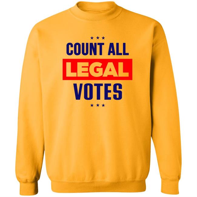 Count All Legal Votes Shirt Voter Fraud Election 2020 Count All Legal Votes Trump Supporter T Shirt Count All Legal Votes Shirt Voter Fraud Election 2020 Count All Legal Votes Trump Supporter T Shirt