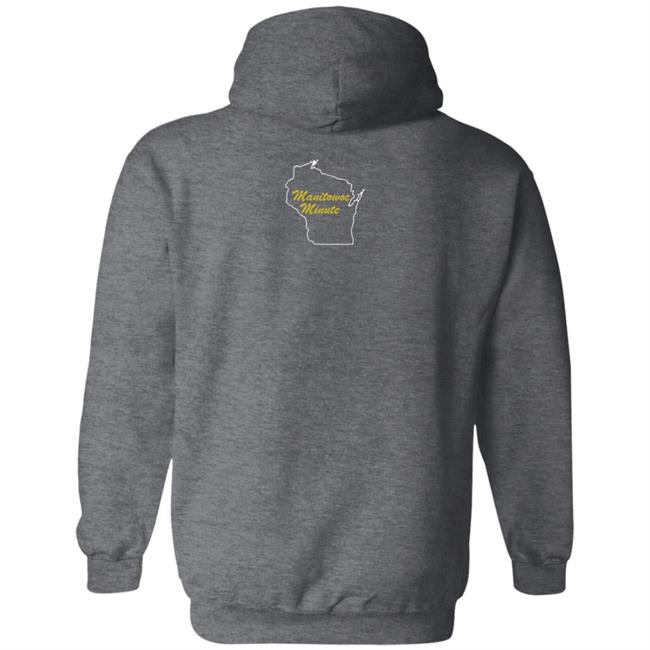 Manitowoc Minute Merch Go Packers and Fuck Da Bears Tee Manitowoc Minute Merch Go Packers and Fuck Da Bears Tee