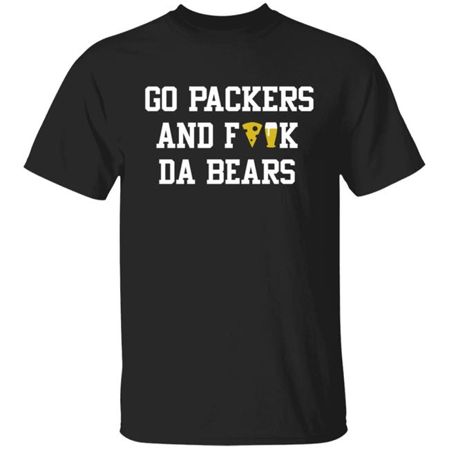 Manitowoc Minute Merch Go Packers and Fuck Da Bears Tee Manitowoc Minute Merch Go Packers and Fuck Da Bears Tee
