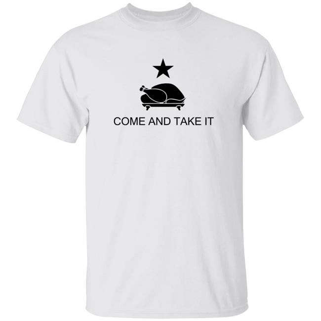 Thanksgiving Come and Take It T Shirt Gonzales Texas Come And Take It Shirt