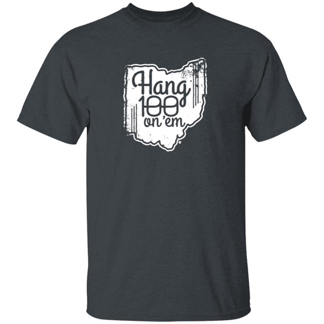 Hang 100 On Em Shirt BreakingT Hang 100 On Em Shirt BreakingT
