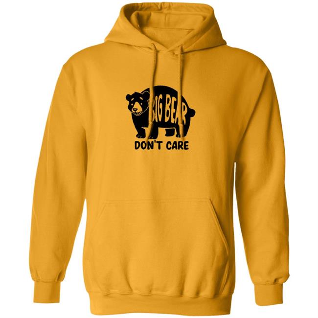 Honey Infused Bear Big Bear Don't Care Shirt Honey Infused Bear Big Bear Don't Care Shirt