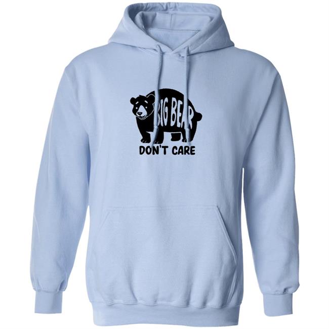 Honey Infused Bear Big Bear Don't Care Shirt Honey Infused Bear Big Bear Don't Care Shirt