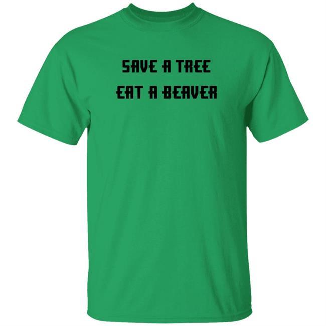 Save A Tree Eat A Beaver T Shirt Jensen Ackles