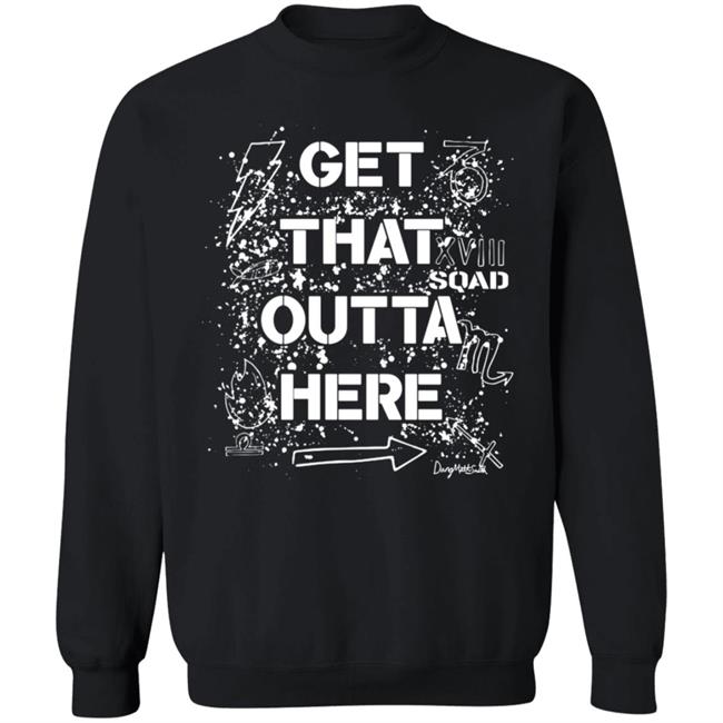 Get That Outta Here Shirt Crowdmade Merch Get That Outta Here Shirt Crowdmade Merch