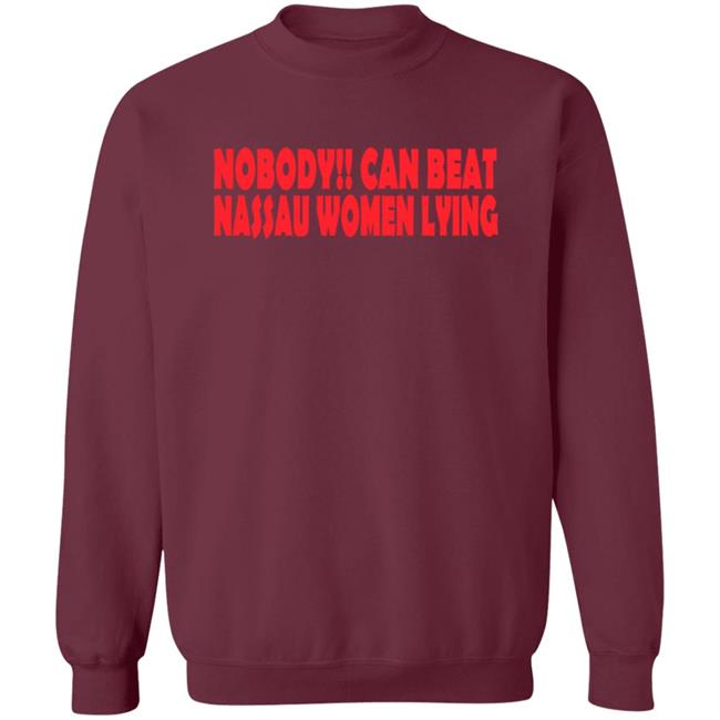 Nobooy Can Beat Nassau Women Lying Shirt Nobooy Can Beat Nassau Women Lying Shirt