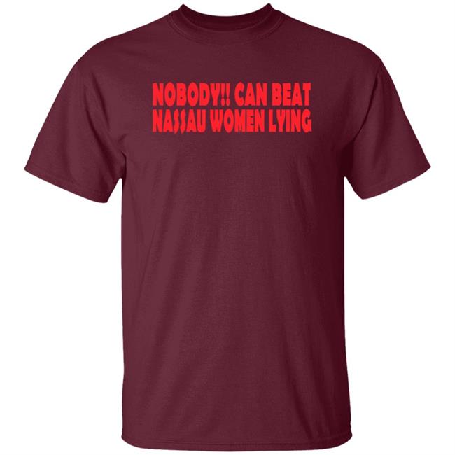 Nobooy Can Beat Nassau Women Lying Shirt Nobooy Can Beat Nassau Women Lying Shirt