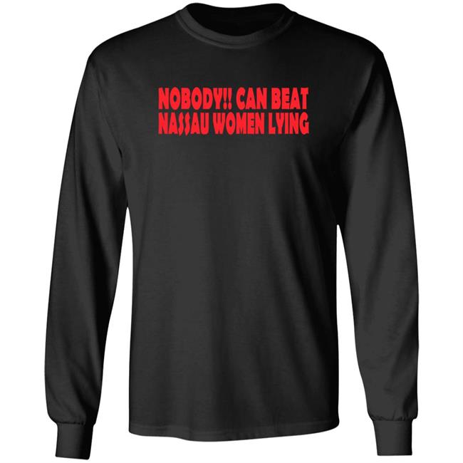 Nobooy Can Beat Nassau Women Lying Shirt Nobooy Can Beat Nassau Women Lying Shirt