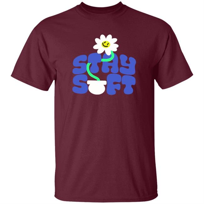Soft Boy Records Merch Stay Soft T Shirt Soft Boy Records Merch Stay Soft T Shirt