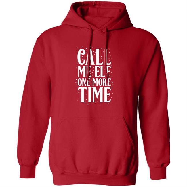 CarolinaConservative2 Call Me Elf One More Time Shirt CarolinaConservative2 Call Me Elf One More Time Shirt
