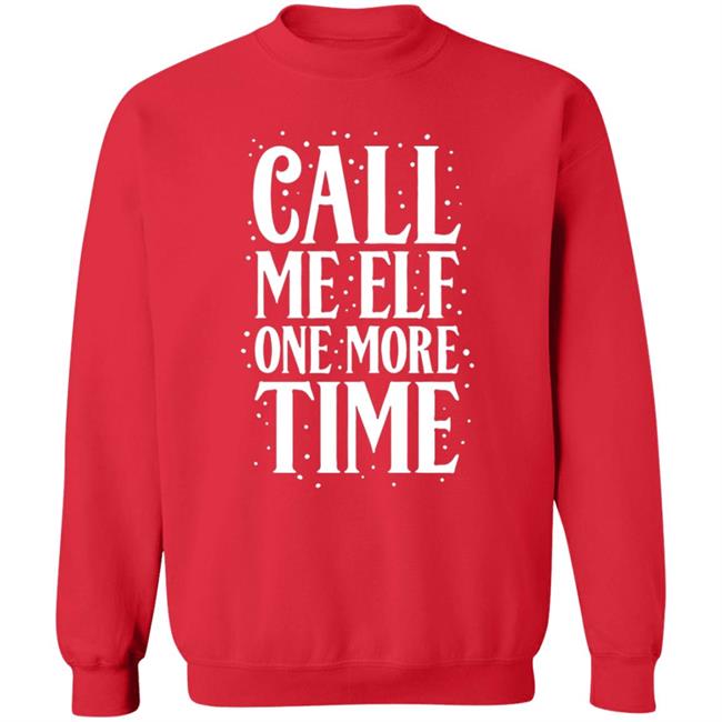 CarolinaConservative2 Call Me Elf One More Time Shirt CarolinaConservative2 Call Me Elf One More Time Shirt