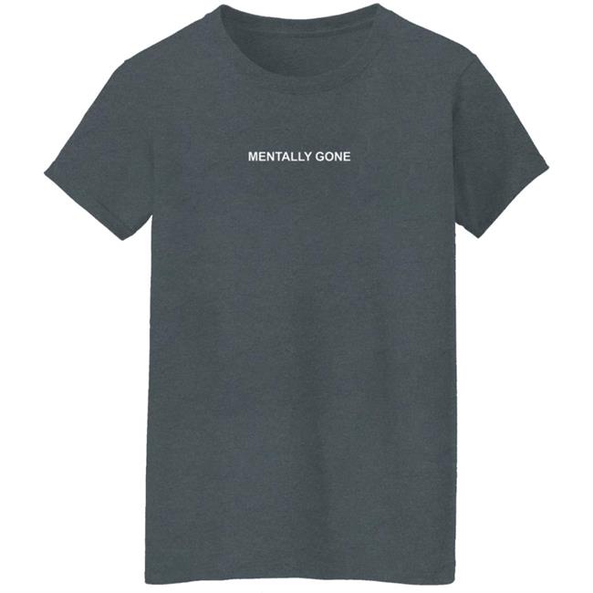 Noni Coffey Mentally Gone Shirt Noni Coffey Mentally Gone Shirt