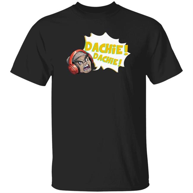 Dashie Merch Dachie Dachie Shirt