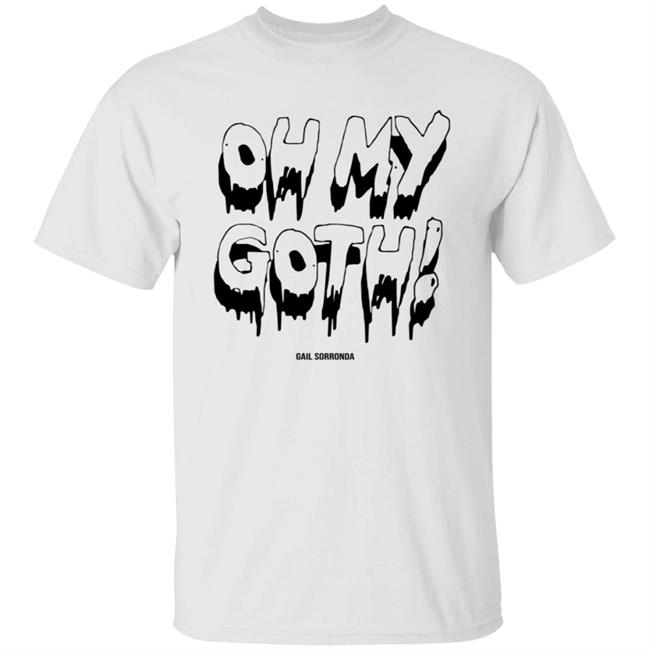 Gail Sorronda Merch Oh My Goth Tee