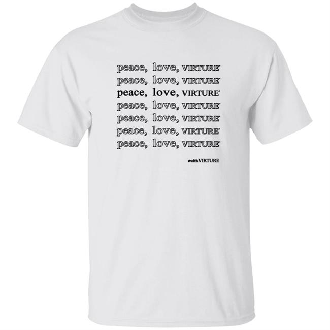 Peace Love Virtue T Shirt Jennifer Garner