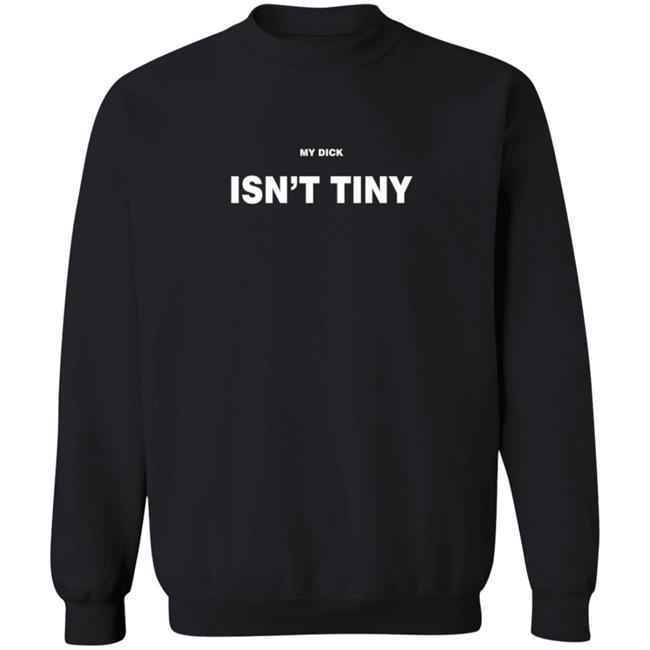 She Rates Dogs Merch Isn't Tiny SweatShirt