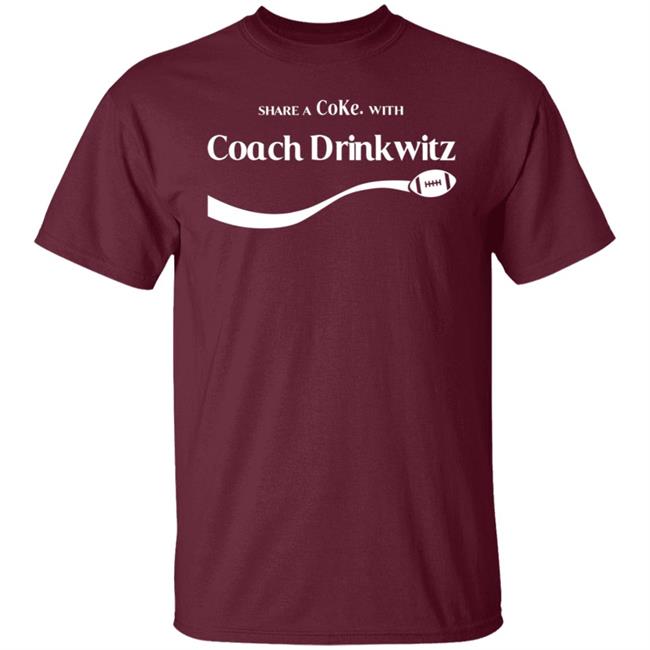 Share A Coke With Coach Drinkwitz Hoodie