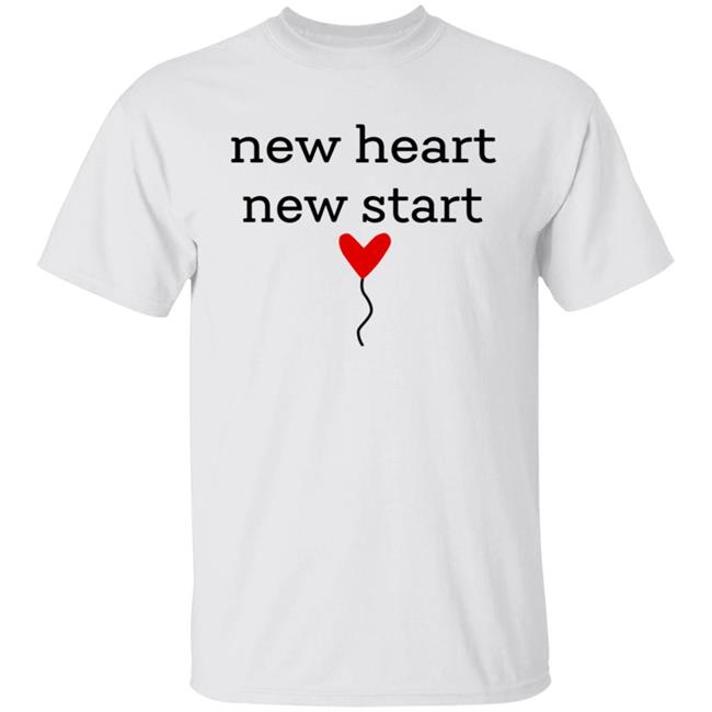 New Heart New Start Shirt