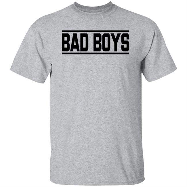 Bad Boys Sweatshirt Bad Boys Sweatshirt