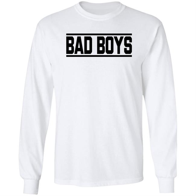 Bad Boys Sweatshirt Bad Boys Sweatshirt