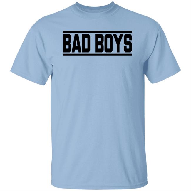 Bad Boys Sweatshirt Bad Boys Sweatshirt