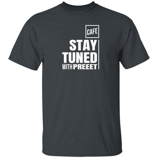Stay Tuned Tee Shirt Shop Cafe Stay Tuned Tee Shirt Shop Cafe