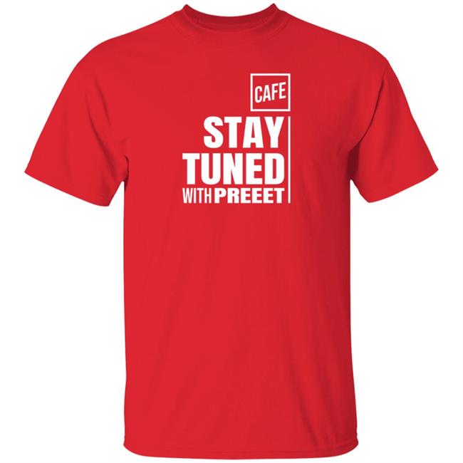 Stay Tuned Tee Shirt Shop Cafe Stay Tuned Tee Shirt Shop Cafe